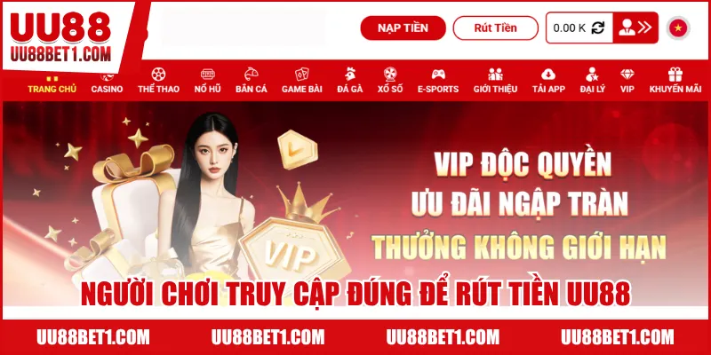 Người chơi truy cập đúng để rút tiền UU88
